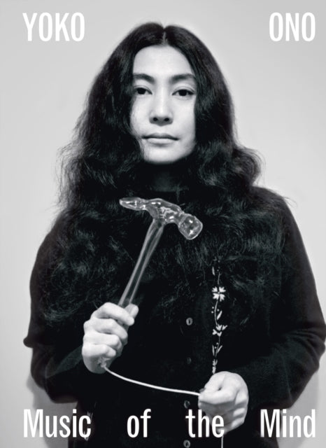 Yoko Ono : Music of the Mind