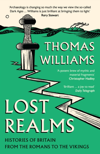 Lost Realms : Histories of Britain from the Romans to the Vikings