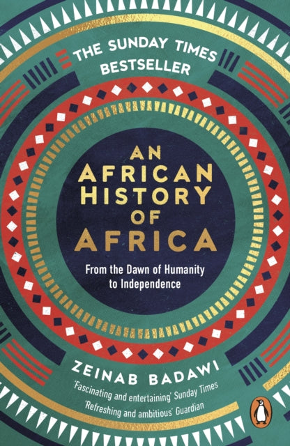 An African History of Africa : From the Dawn of Humanity to Independence