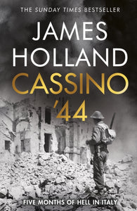 Cassino '44 : Five Months of Hell in Italy