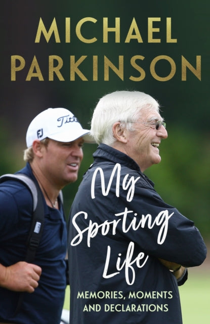My Sporting Life : Memories, moments and declarations