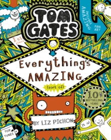 Tom Gates: Everything's Amazing (sort of) (no.3)
