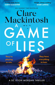 A Game of Lies: The new thriller from the No.1 bestseller