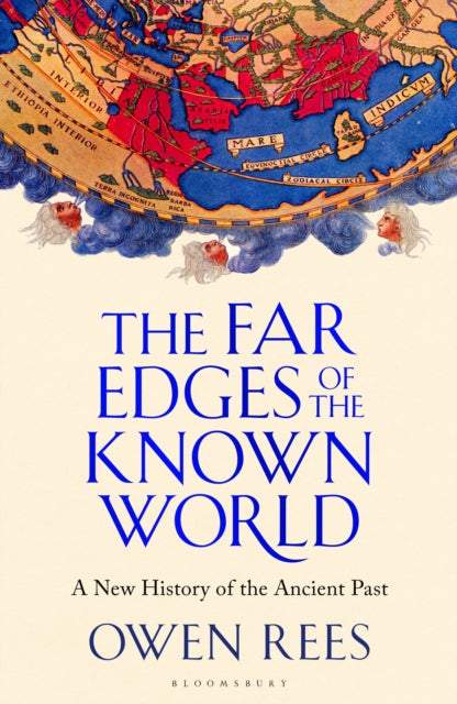 The Far Edges of the Known World : A New History of the Ancient Past