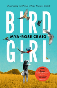 Birdgirl : Discovering the Power of Our Natural World