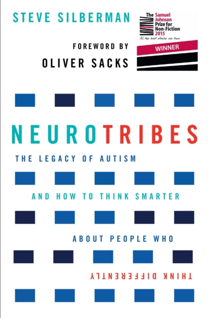 NeuroTribes : The Legacy of Autism and How to Think Smarter About People Who Think Differently