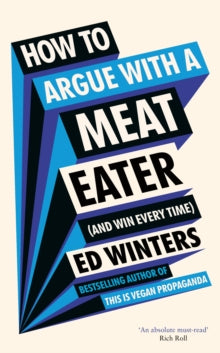 How to Argue With a Meat Eater