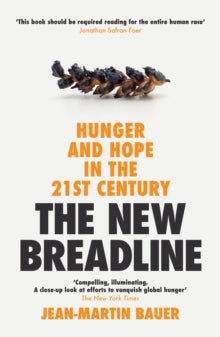 The New Breadline : Hunger and Hope in the 21st Century