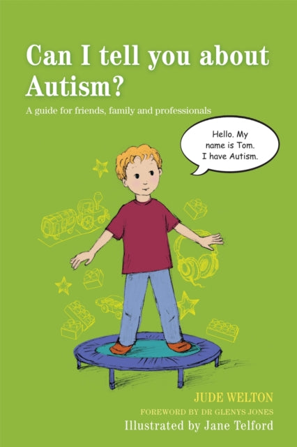 Can I tell you about Autism? : A guide for friends, family and professional