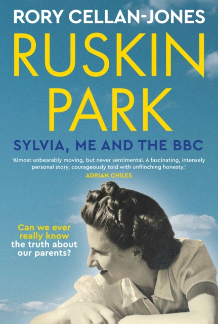 Ruskin Park : Sylvia, Me and the BBC