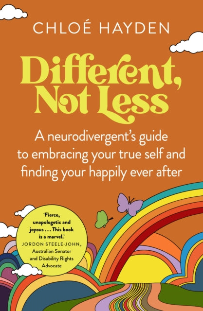 Different, Not Less : A neurodivergent's guide to embracing your true self and finding your happily ever after