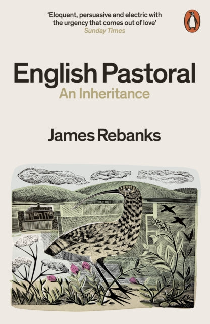 English Pastoral : An Inheritance - The Sunday Times bestseller from the author of The Shepherd's Life