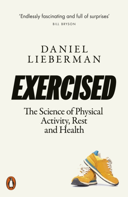 Exercised : The Science of Physical Activity, Rest and Health