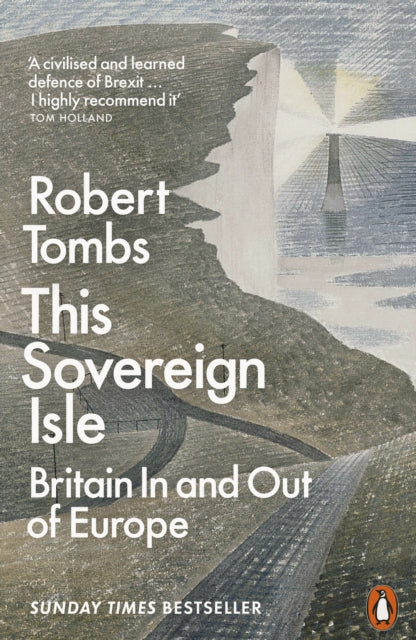 This Sovereign Isle : Britain In and Out of Europe