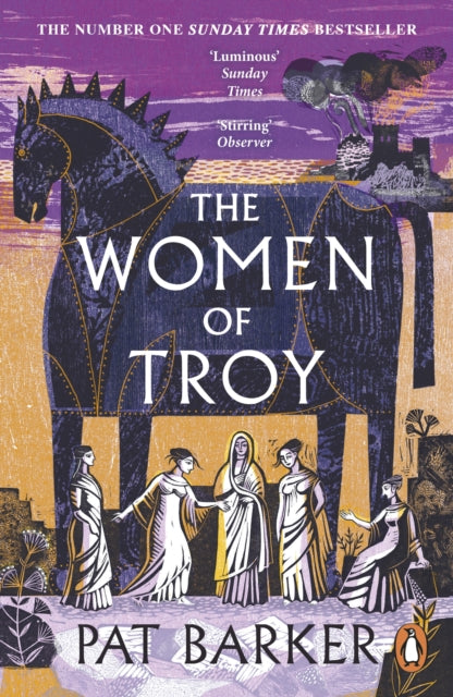 The Women of Troy : The Sunday Times Number One Bestseller