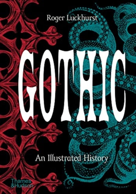 Gothic : An Illustrated History