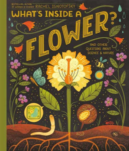 What's Inside A Flower? : And Other Questions About Science and Nature