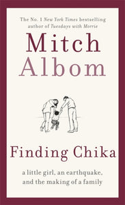 Finding Chika : A Little Girl, an Earthquake, and the Making of a Family