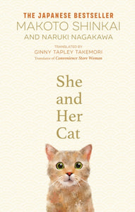 She and her Cat : for fans of Travelling Cat Chronicles and Convenience Store Woman