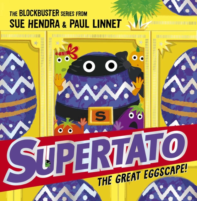 Supertato: The Great Eggscape! : a brand-new adventure in the blockbuster series!