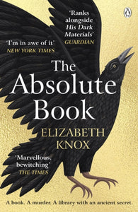 The Absolute Book : 'An INSTANT CLASSIC, to rank [with] masterpieces of fantasy such as HIS DARK MATERIALS or JONATHAN STRANGE AND MR NORRELL' GUARDIAN