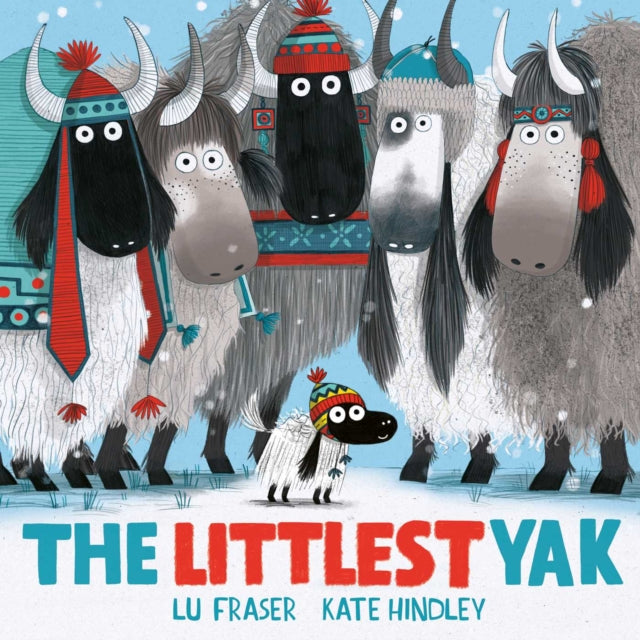 The Littlest Yak : The perfect book to snuggle up with this Christmas!
