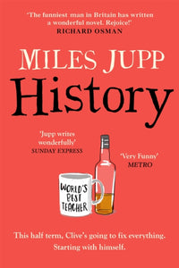 History : The hilarious, unmissable novel from the brilliant Miles Jupp