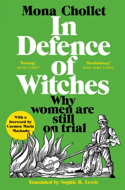 In Defence of Witches : Why women are still on trial