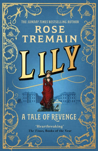 Lily : A Tale of Revenge from the Sunday Times bestselling author