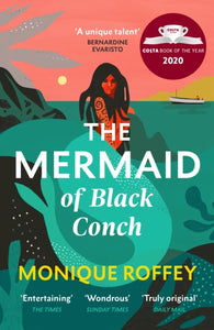 The Mermaid of Black Conch : The spellbinding winner of the Costa Book of the Year and perfect novel for summer