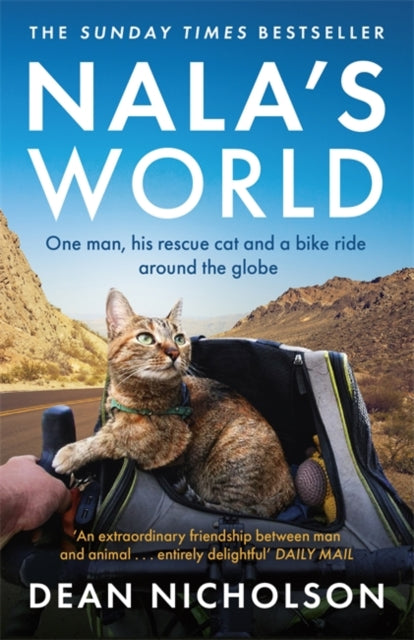 Nala's World : One man, his rescue cat and a bike ride around the globe