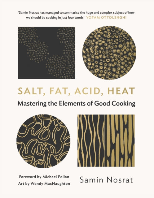 Salt, Fat, Acid, Heat : Mastering the Elements of Good Cooking
