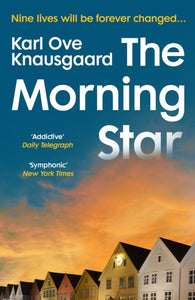 The Morning Star : the new novel from the author of My Struggle