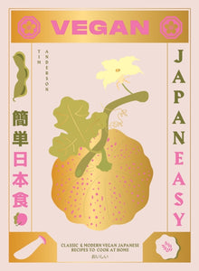 Vegan JapanEasy : Classic & modern vegan Japanese recipes to cook at home