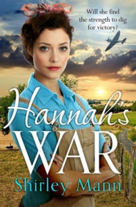 Hannah's War : A moving and heartwarming WWII land girl saga