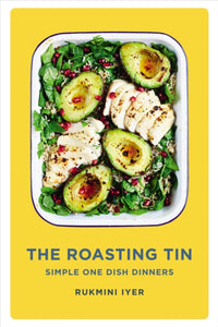 The Roasting Tin : Simple One Dish Dinners