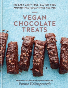 Vegan Chocolate Treats : 100 easy dairy-free, gluten-free and refined- –  Scarthin Books Online