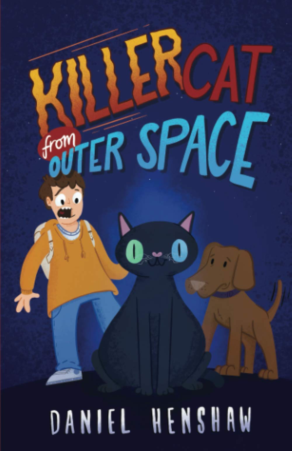 Killer Cat From Outer Space: A Laugh-Out-Loud Funny Children’s Book