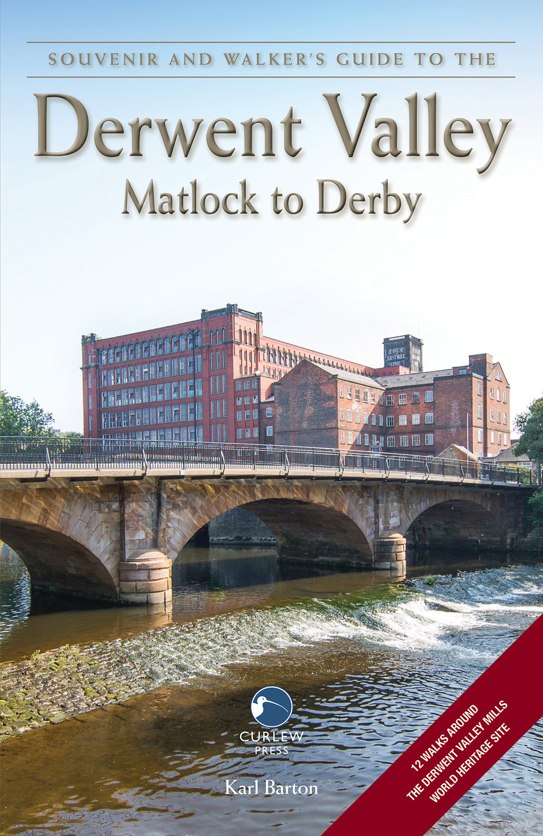 Souvenir and walker’s guide to the Derwent Valley: Matlock to Derby