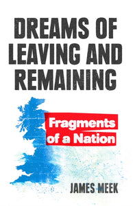 Dreams of Leaving and Remaining : Fragments of a Nation