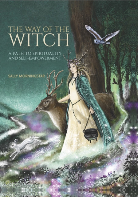 The Way of the Witch : A path to spirituality and self-empowerment